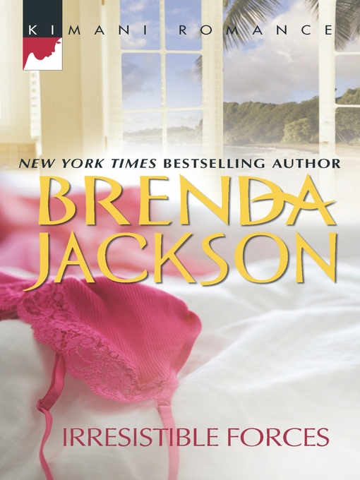 Title details for Irresistible Forces by Brenda Jackson - Wait list